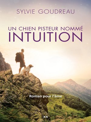 cover image of Un chien pisteur nommé Intuition
